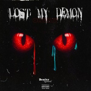 Lost My Demons (Oh Way) [Explicit]