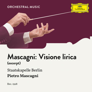 Mascagni - Visione lirica (Excerpt)