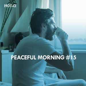 Peaceful Morning, Vol. 15