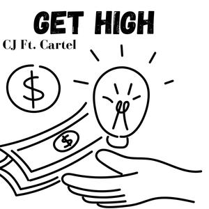 Get High (feat. Cartel) (Explicit)