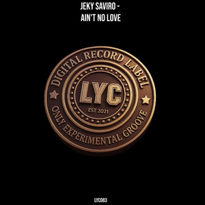 Ain't No Love (Original Mix)