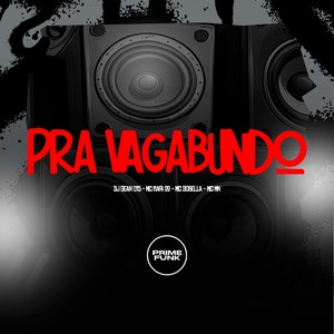 Pra Vagabundo (Explicit)