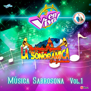 Música Sabrosona, Vol 1. Música de Guatemala para los Latinos (En Vivo)