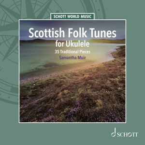 Scottish Folk Tunes for Ukulele - 35 Traditional Pieces