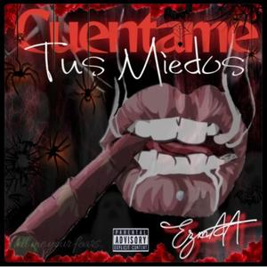 Cuentame tus miedos (Explicit)