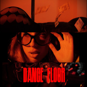 Dance Floor (Explicit)