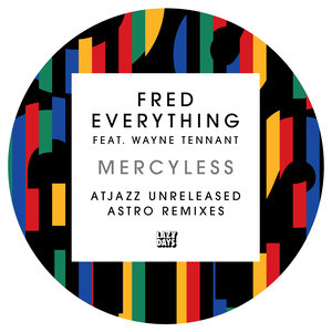 Mercyless (Atjazz Unreleased Astro Remix)