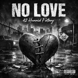 No Love (Explicit)