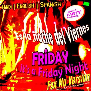 Es La Noche Del Viernes Its a Friday Night - Single