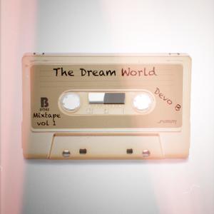 The Dream World (Explicit)