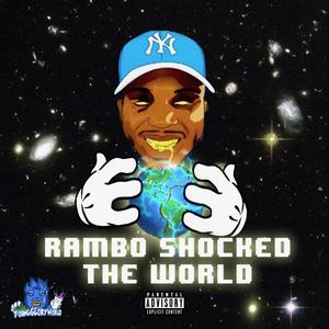 Rambo Shocked The World (Explicit)