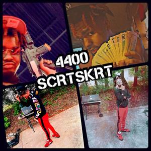 4400'SCRTSKRT (Explicit)