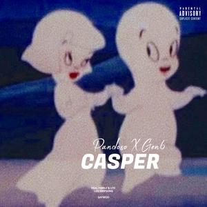 CASPER (feat. GEN 6) (Explicit)