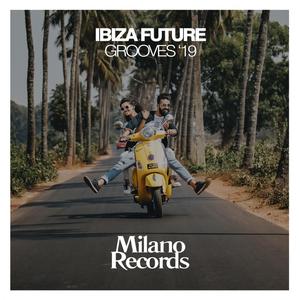 Ibiza Future Grooves '19