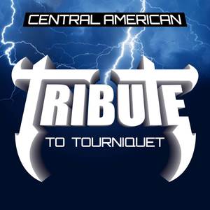 Central American Tribute to Tourniquet