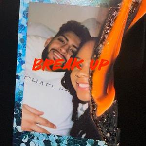 Break Up (Explicit)
