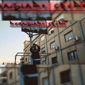 DEMASIADO CRUDO (Explicit)