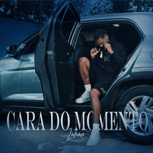 Cara do Momento (Explicit)