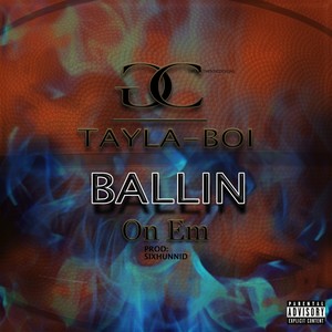 Ballin On Em (Explicit)
