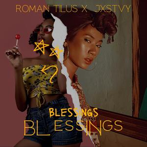 Blessings (feat. JXSTVY) (Explicit)