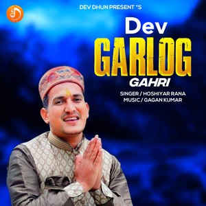 Dev Garlog Gahri