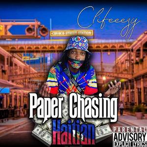 Paper Chasing Haitian (Explicit)