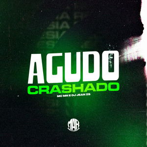 Agudo Crashado (Explicit)