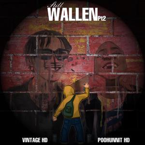 STILL WALLEN PT2 (feat. Poohunnit HD) [Explicit]