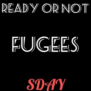 Fugees - Ready Or Not
