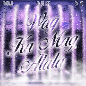 Ryouji - WAG KA MAG ALA-LA