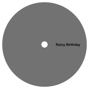 Rainy Birthday