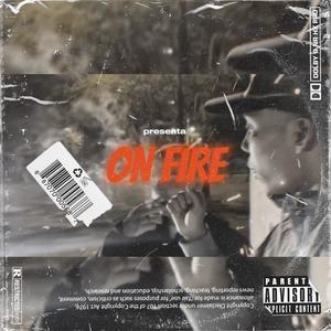 ON FIRE (feat. Kraion 27 & Thompson dlh) (Explicit)