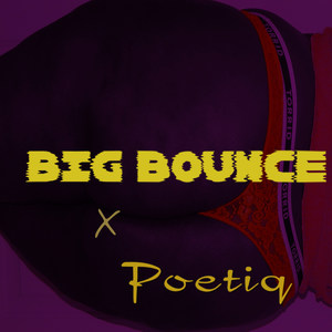 Big Bounce (Explicit)