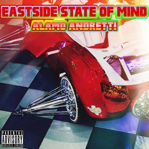 Eastside State Of Mind (Explicit)