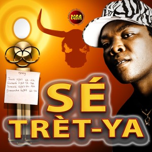 Sé trèt-ya