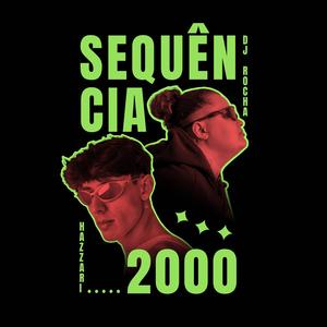 Sequência 2000 (feat. Dj Rocha)