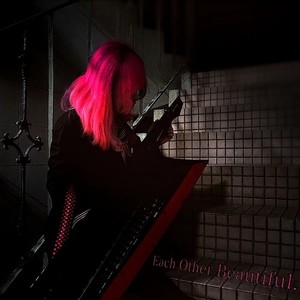 Each Other Beautiful.