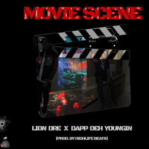 Movie Scene (feat. Dapp Deh Youngin') [Explicit]