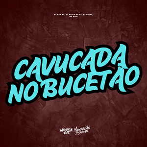 Cavucada no Bucetão (Explicit)