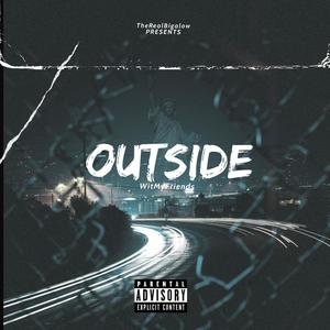 Outside WitMyFriends (Explicit)