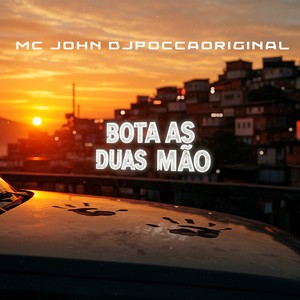 Bota As Duas Mão (Explicit)