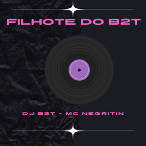 Filhote do B2t (Live) [Explicit]