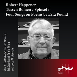 Tussen Bomen / Spinsel / Four Songs on poems by Ezra Pound