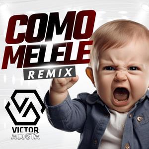 Como Me Lele (Remix)