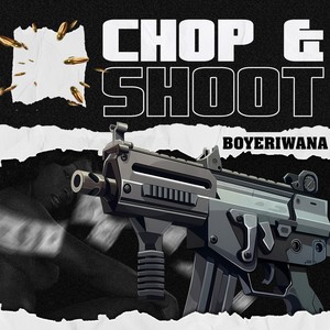 Chop & Shoot