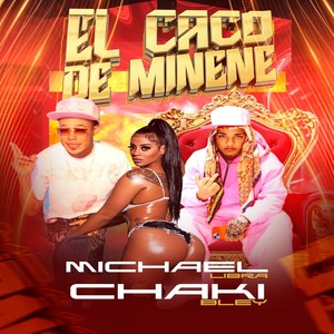 El Caco De MiNene (Explicit)