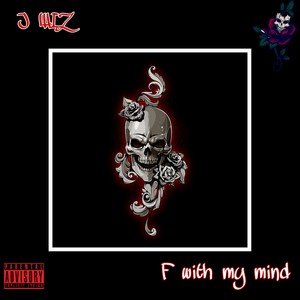 F with my mind (Explicit)