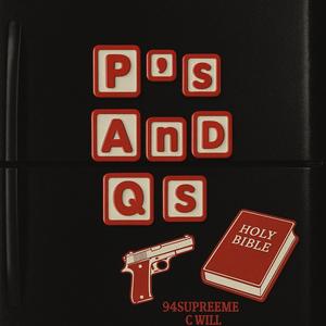 P's & Q's (feat. C Will) (Explicit)