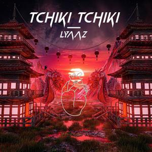 Tchiki Tchiki (Explicit)