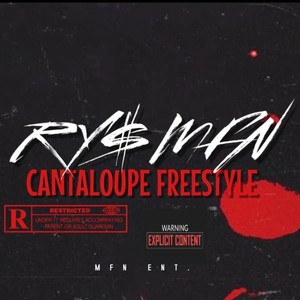 Cantaloupe Freestyle (Explicit)